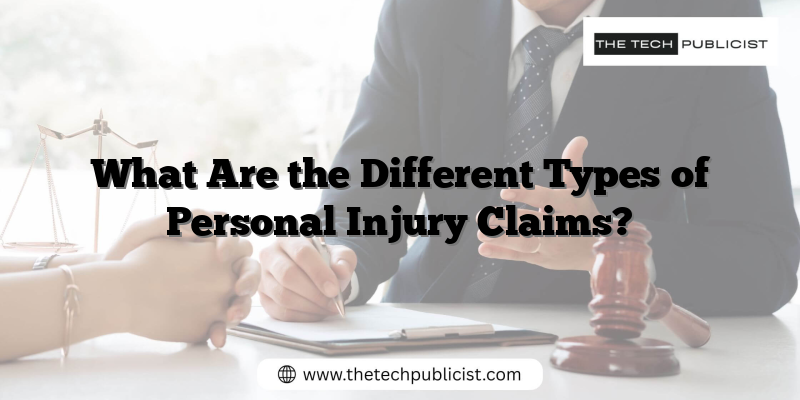 What Are the Different Types of Personal Injury Claims?